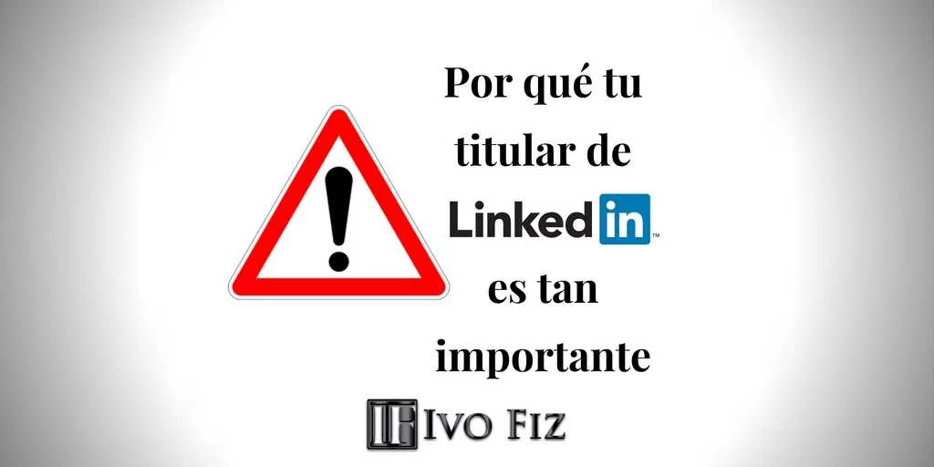 cómo redactar el titular profesional de LinkedIn